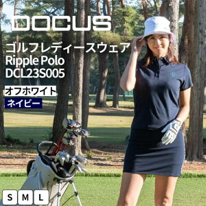 yӂ邳Ɣ[ŁzStfB[XEFA Ripple Polo DCL23S005bSt golf Stpi X|[c X|[cpi DOCUS hD[JX Mtg  ii 錧 É͎s_FW39