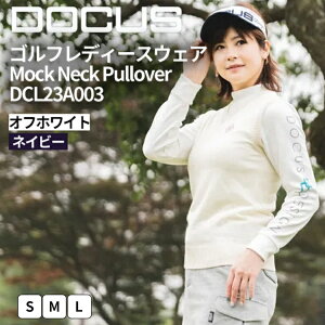 yӂ邳Ɣ[ŁzStfB[X EFA Mock Neck Pullover DCL23A003bSt golf Stpi X|[c X|[cpi Ap DOCUS hD[JX Mtg  ii 錧 É͎s_FZ12