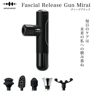yӂ邳Ɣ[Łz_J[Iׂ^ WAVE WAVE Fascial Release Gun Mirai ( ThS[h / X`[u[ / fB[vubN ) [XK ؖ[X ZtPA tFCXPA {fBPA 