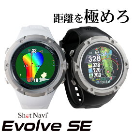 【ふるさと納税】Shot Navi Evolve SE（ショットナビ エヴォルブ エスイー）＜2色から選択＞【11218-0787・788】 ショットナビ GPS距離計測器 距離計 ゴルフナビゲーション ゴルフナビ 測定器 腕時計 SHOTNAVI EVOLVE エヴォルブ 深谷市 埼玉県 双葉通信機