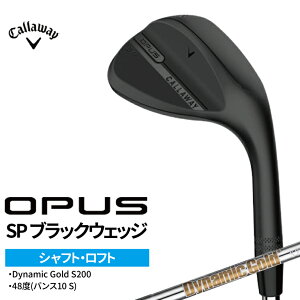 【ふるさと納税】キャロウェイ キャロウェイ OPUS SP ブラックウェッジ ゴルフ ゴルフクラブ スポーツ Dynamic Gold S200