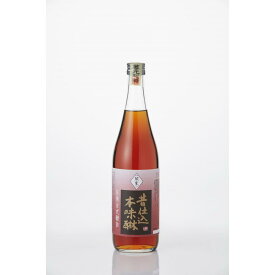 【ふるさと納税】伝承醸法 昔仕込本みりん 720ml x 6本 蔵の素ブランド 甘強酒造 自家製粕取り焼酎使用 | 調味料 食品 加工食品 人気 おすすめ 送料無料