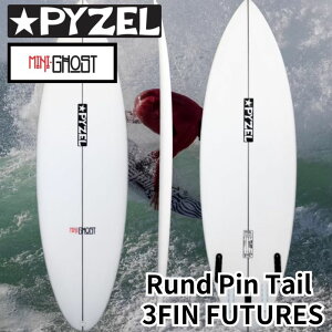 yӂ邳Ɣ[Łz PYZEL SURFBOARDS MINI GHOST Rund Pin Tail 3FIN FUTURES pC[ T[t{[h T[tB ]̓ ]m }pi s