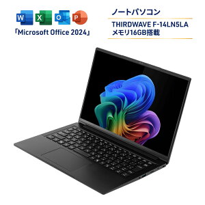 yӂ邳Ɣ[ŁzTHIRDWAVE F-14LN5LA 16GB Microsoft Office Home and Business 2024f Windows 11 Home 64rbg F16GB SSD 1TB m[gPC PC p\R s _ސ쌧