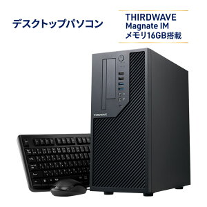 yӂ邳Ɣ[ŁzMagnate IM 16GB Windows 11 Home 64rbg  16GB SSD 500GB fXNgbv PC p\R s _ސ쌧