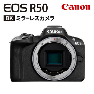 yӂ邳Ɣ[ŁzJ Lm EOS R50 BK@{fB[ ~[XJ Canon ʐ^ ~[X @ FN₩ Of[V R s _ސ쌧