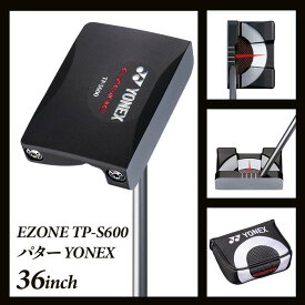 【ふるさと納税】97-08【36inch】EZONE TP-S600 パター YONEX