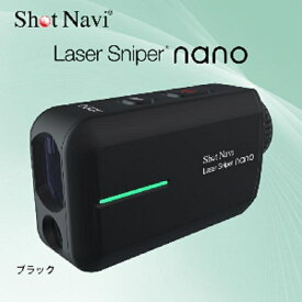 【ふるさと納税】ショットナビ レーザースナイパーナノ　カラー：ブラック（Shot Navi Laser Sniper nano） | ゴルフ GOLF ラウンド プレー 距離 距離計測 距離計測器 プレゼント ギフト