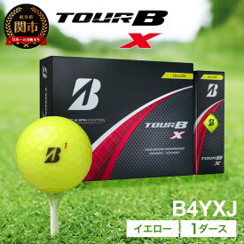 【ふるさと納税】【2024年モデル】ゴルフボール TOUR B X イエロー 1ダース ～ブリヂストン ツアービー～