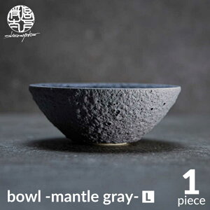 yӂ邳Ɣ[ŁzyZāzbowl -mantle gray- Ly|ƁE{zH  {E [MDL020]