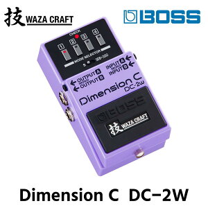 yӂ邳Ɣ[ŁzyBOSSzWAZA-CRAFT/DC-2W/Dimension CyzsFz G pi I[fBI@