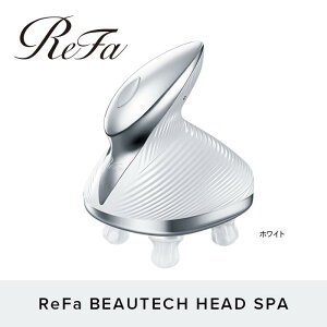 yӂ邳Ɣ[ŁzReFa BEAUTECH HEAD SPA