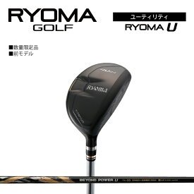 【ふるさと納税】リョーマユーティリティ 「RYOMA U」 BEYOND POWERシャフト リョーマ GOLF ゴルフクラブ
