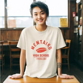 【ふるさと納税】MENTAIKO HIGH SCHOOL Tシャツ（めんたいこハイスクール）【サイズ選択可】