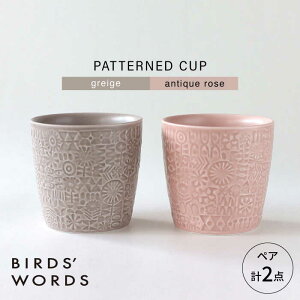 yӂ邳Ɣ[ŁzygāzPATTERNED CUP yA2FZbg greige { antique rose@yBIRDSf WORDSz[CF068]
