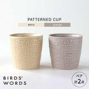 yӂ邳Ɣ[ŁzygāzPATTERNED CUP yA2FZbg ecru + greige@yBIRDSf WORDSz[CF072]