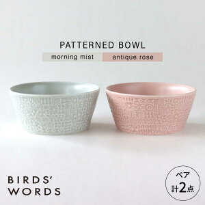 yӂ邳Ɣ[ŁzygāzPATTERNED BOWL yA 2_Zbg morning mist + antique rose yBIRDSf WORDSz[CF074]