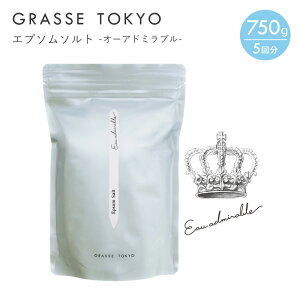 GRASSE TOKYO(O[XgELE) Gv\\g750g(5) Eau admirable(I[Ah~u)