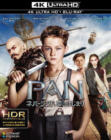 PAN~ネバーランド、夢のはじまり~ [4K ULTRA HD + Blu-ray]