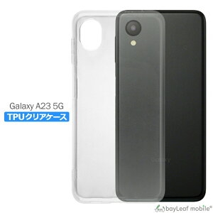 Galaxy A23 5G SC-56C SCG18 P[X Jo[ RpNg X TX MNV[A23 X}z Ռz  NA VR \tgP[X TPU ϏՌ ی