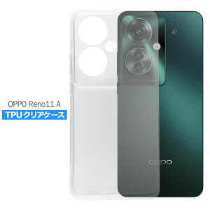 OPPO Reno11 A P[X NA TPU \tg Jo[ Ib| m11A Vv P[X X}z Ռz  NA VR ϏՌ ی