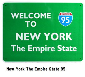 New York The Empire State 95 看板 スタンダード　ハイウェイ　トラフィックサインボード アメリカン カフェ 店舗 雑貨 ビンテージ 送料無料