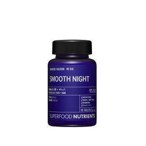 SUPERFOOD NUTRIENTS No.010 / SMOOTH NIGHT (X[XiCg)