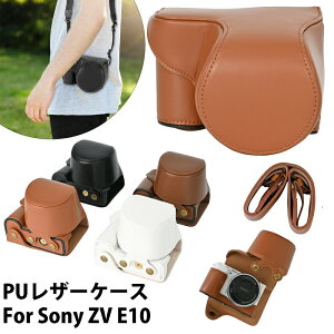 Sony ZV-E10�P�[�X �P�[�X ZV-E10 �J�����p�S�ʕی�J�o�[ PU���U�[�P�[�X For Sony ZV E10 �P�[�X �J�������[ �\�j�[ �����Y������ VLOGCAM ZV-E10�P�[�X 16-50mm�����Y�Ƀt�B�b�g ZV-E10 �o�b�O �V�����_�[�X