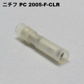 ニチフ　PC 2005-F-CLR（透明）(100PCS)　差込形ピン端子（PC形）