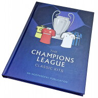 UEFA チャンピオンズリーグ オフィシャル クラシック キット ブック【サッカー 本 レトロユニフォーム】…
