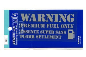 WARNING PREMIUM FUEL ONLY �X�e�b�J�[�y�����T�C���z