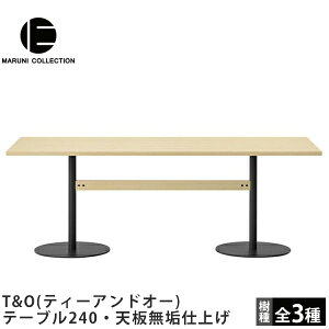 MARUNI COLLECTION�i�}���j�R���N�V�����jT&O�i�e�B�[�A���h�I�[�j�e�[�u��240�E�V���C�d�グ