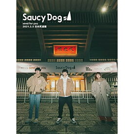 DVD / Saucy Dog / send for you 2021.2.5 日本武道館 / AZBS-1065