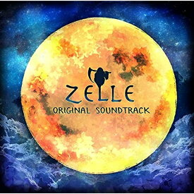 【取寄商品】 CD / ゲーム・ミュージック / Zelle オリジナル・サウンドトラック