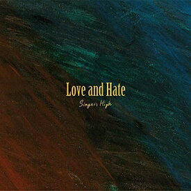 【取寄商品】CD / シンガーズハイ / Love and Hate / KOGA-235