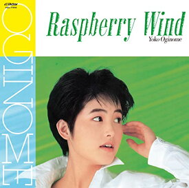 CD / 荻野目洋子 / ラズベリーの風 +5 (UHQCD) (解説歌詞付) (生産限定盤) / VICL-77016