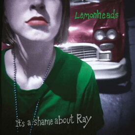 【取寄商品】CD / THE LEMONHEADS / IT'S A SHAME ABOUT RAY(30th ANNIVERSARY EDITION) (限定盤) / FIRECD-624XJ