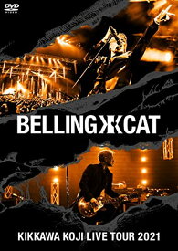 【新古品（未開封）】【DVD】吉川晃司KIKKAWA KOJI LIVE TOUR 2021 BELLING CAT(通常盤) [WPBL-90584]