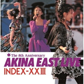 CD / 中森明菜 / AKINA EAST LIVE INDEX-XXIII(2022ラッカーマスターサウンド) (解説付) / WPCL-13370