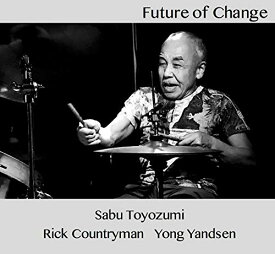 【取寄商品】CD / Sabu Toyozumi / Future of Change / CPCD-17