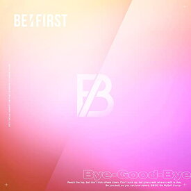 CD / BE:FIRST / Bye-Good-Bye (CD(スマプラ対応)) (初回生産限定盤) / AVCD-61190