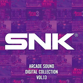 【取寄商品】CD / SNK / SNK ARCADE SOUND DIGITAL COLLECTION Vol.13 / CLRC-10034