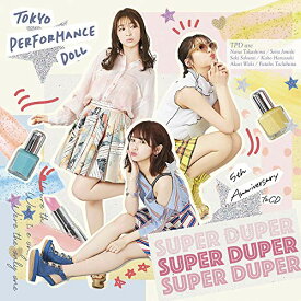 CD / 東京パフォーマンスドール / SUPER DUPER (CD+Blu-ray) (初回生産限定盤A) / ESCL-5230