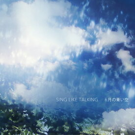 CD / SING LIKE TALKING / 6月の青い空 / UPCH-5913