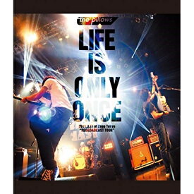 BD / the pillows / LIFE IS ONLY ONCE 2019.3.17 at Zepp Tokyo ”REBROADCAST TOUR”(Blu-ray) / QEXD-10004