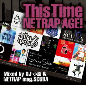 CD/This Time 〜NETRAP AGE!〜 Mixed by DJ小原 & NETRAP mag.SCUBA/DJ小原&NETRAP mag.SCUBA/BZCD-46