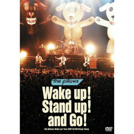 DVD / the pillows / Wake up! Stand up! and Go! the pillows Wake up! Tour 2007.10.08＠Zepp Tokyo / AVBD-91501