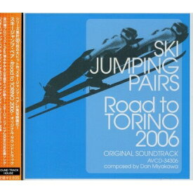CD / オリジナル・サウンドトラック / スキージャンプ・ペア -Road to TORINO 2006- オリジナル・サウンドトラック / AVCD-34306