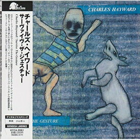 CD / チャールズ・ヘイワード / サーヴァイヴ・ザ・ジェスチャー (解説付/紙ジャケット) / HYCA-2061