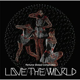 CD / Perfume / Perfume Global Compilation LOVE THE WORLD (通常盤) / TKCA-73845
